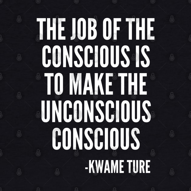 The Job of the Conscious, Civil Rights, Black Lives, Quote by UrbanLifeApparel